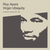 Virgin Ubiquity: Unreleased Recordings 1976 - 1981 - Roy Ayers