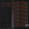 Stream & download Keep Going (feat. BewhY, nafla & ZICO) - Single