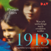 1913 - Was ich unbedingt noch erzählen wollte - Florian Illies