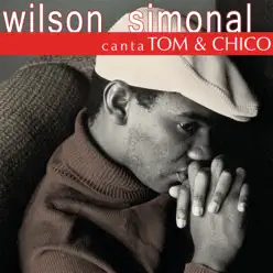 Wilson Simonal Canta Tom & Chico - Wilson Simonal