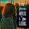 I Don't Know Where I'm Going (Radio Cut) - Single