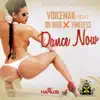 Dance Now - Single (feat. Dr. Bird & Timeless) - Single album lyrics, reviews, download