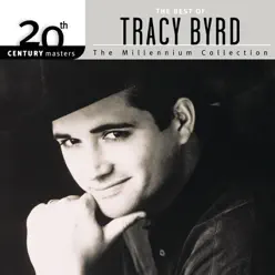 20th Century Masters - The Millennium Collection: The Best of Tracy Byrd - Tracy Byrd