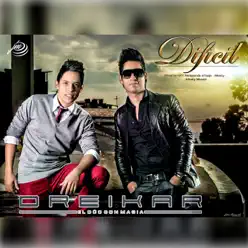 Dificil - Single - Dreikar Dificil - Single - Dreikar