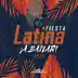 Fiesta Latina 2018: ¡A Bailar! album cover