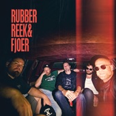 Rubber, Reek & Fjoer artwork