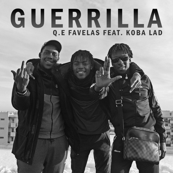 Guérilla (feat. Koba LaD) - Single - Q.E Favelas