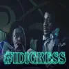 Idigress - Single album lyrics, reviews, download