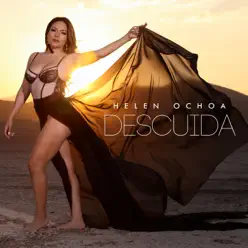 Descuida - Single - Helen Ochoa Descuida - Single - Helen Ochoa