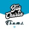 F.R.U.M.S. - BIIG Charlie lyrics