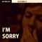 I'm Sorry - Ian Bellue lyrics