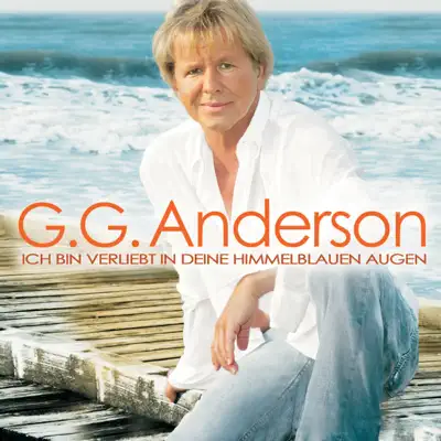 Ich bin verliebt in deine himmelblauen Augen - Single - G.G. Anderson