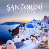 Santorini Solaire Chill (Wonderful Lounge & Chillout Music) artwork