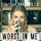 Worst in Me - Davina Michelle lyrics