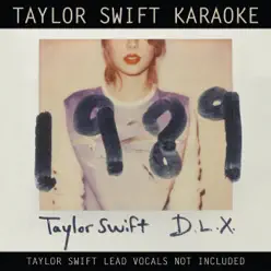 Taylor Swift Karaoke: 1989 (Deluxe Edition) - Taylor Swift