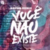 Você Não Existe (KQTUS Remix) - Single