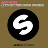 Stream & download Let's Get This Thing Started