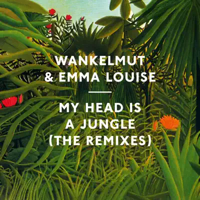 My Head Is a Jungle (The Remixes, Pt. 2) - Emma Louise My Head Is a Jungle (The Remixes, Pt. 2) - Emma Louise