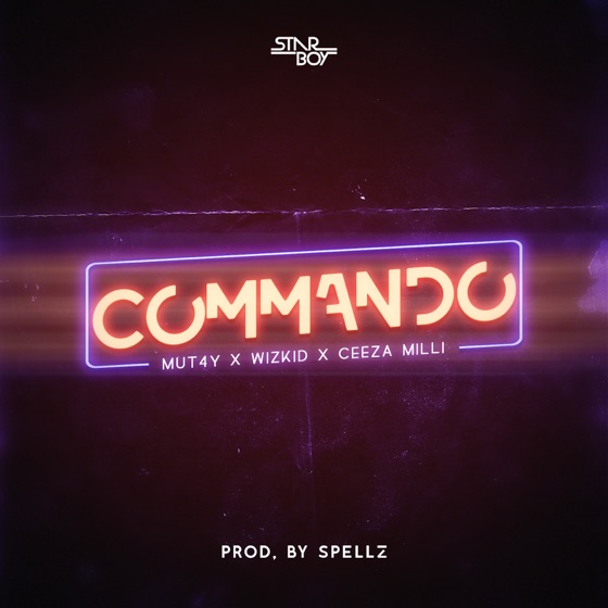 Cover artwork for Commando (feat. Wizkid & Ceeza Milli)
