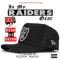 In My Raiders Gear (feat. Keak da Sneak) - Freddie Hott Sauce lyrics