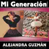 Stream & download Mi Generación - Los Clásicos: Alejandra Guzmán