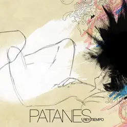 Rey Tiempo - PATANES Rey Tiempo - PATANES