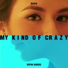 My Kind of Crazy - Single