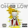 On the Low (feat. Merc 2 & Trilogy) - Single album lyrics, reviews, download