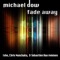 Fade Away - Michael Dow lyrics