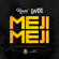 Meji Meji - Kuami Eugene & Davido