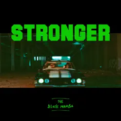 Stronger - Single - Black Mamba Stronger - Single - Black Mamba