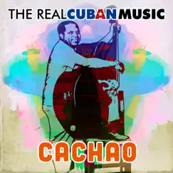 The Real Cuban Music (Remasterizado) by Cachao López album reviews, ratings, credits