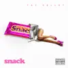 Snack - Single album lyrics, reviews, download