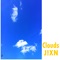 Clouds - JXN lyrics