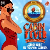 Skorch Bun It - Cabin Fever (Numba One)