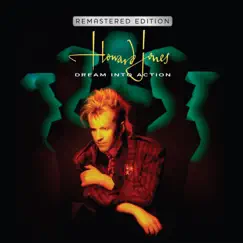 Dream Into Action (Deluxe Remastered & Expanded Edition) by Howard Jones album reviews, ratings, credits