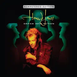 Dream Into Action (Deluxe Remastered & Expanded Edition) - Howard Jones