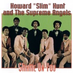 Howard "Slim" Hunt and the Supreme Angels - May the Work I've Done Speak For Me