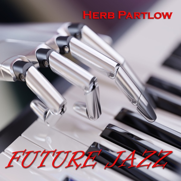 Herb Partlow - Futuristic Funk