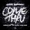 Come Thru (feat. Mr. Cheeks, Craig Mack & Method Man) - Single album lyrics, reviews, download