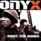 Shut 'Em Down (feat. DMX) - Onyx lyrics