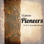 Pioneers (feat. DLT, Tyna & Dam Native) artwork