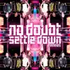 Stream & download Settle Down - Single