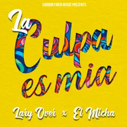 La Culpa es Mia - Single - El Micha La Culpa es Mia - Single - El Micha