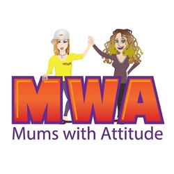 MWA - Mums With Attitude