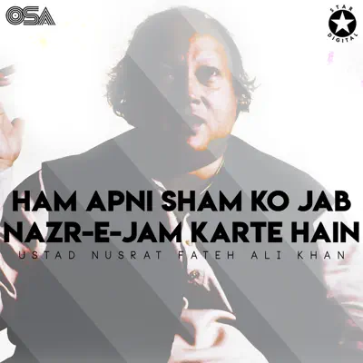 Ham Apni Sham Ko Jab Nazr-E-Jam Karte Hain - Single - Nusrat Fateh Ali Khan