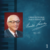 Obra Integral para Piano de Osvaldo Lacerda, Vol. 1 - Paulo Gori, Maria José Carrasqueira & Renato Figueiredo