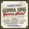 Gonna Sing, Gonna Shout: Bluegrass Gospel from the Pen of Rick Lang