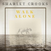 Sharlet Crooks - Walk Alone