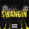 Swangin - Will Grinden lyrics